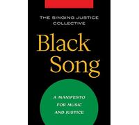 Black Song: A Manifesto for Music and Justice