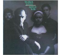 Black Sorrows, the - Hold on to Me [Import]