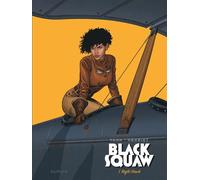 Black Squaw - Tome 1 - Night Hawk - Yann - Dupuis - cartonné - Bande dessinée