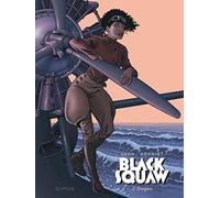 Black Squaw – Tome 2 – Scarface – Dupuis