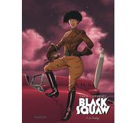Yann – Black Squaw – Tome 3 : Le Crotoy – Bande dessinée cartonnée (Dupuis)