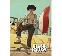 Black Squaw - Tome 3 - Le Crotoy