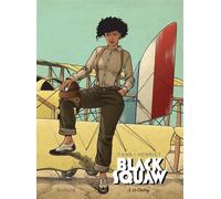 Black Squaw - Tome 3 - Le Crotoy tirage limite - Yann - Dupuis - cartonné - Bande dessinée