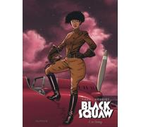 Black Squaw - Tome 3 - Le Crotoy - Yann - Dupuis - cartonné - Bande dessinée