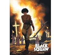 Yann – Black Squaw – Tome 4 : Secret Six – Cartonné – Dupuis