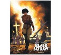 Yann – Black Squaw – Tome 4 : Secret Six – Cartonné – Dupuis