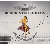 Black Star Riders - All Hell Breaks Loose