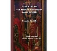 Black Star the African Presence in Early Europe by Runoko Rashidi Runoko Rashidi, Charles S Finch, Robin Walker (Auteur)