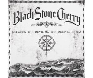 Black Stone Cherry - Between the Devil & the Deep Blue Sea B