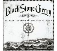 Black Stone Cherry - Between the Devil & The Deep Blue Sea by Black Stone Cherry (2011) Audio CD