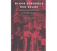 Black Struggle, Red Scare Jeff Woods (Auteur)
