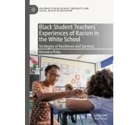 Black Student Teachers' Experiences Of Racism In The White School