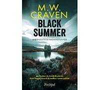 Black Summer une enquete de washington poe - M.W. Craven - Archipel Eds De L' - broché - Roman