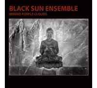 Black Sun Ensemble - Behind Purple Clouds