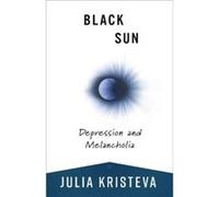 Black Sun - Julia Kristeva - Columbia University Press - Livre en Anglais - Paperback Julia KristevaJulia Kristeva (Auteur)