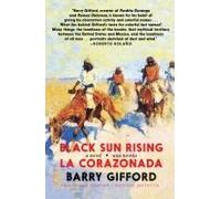 Black Sun Rising / La Corazonada