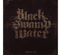 Black Swamp Water - Chapter One [Import]