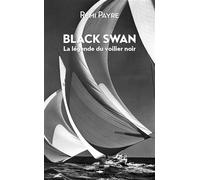 Black Swan. La légende du voilier noir