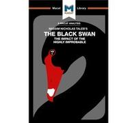 Black Swan The Impact Of The Highly Impr Eric R Lybeck, (Auteur)