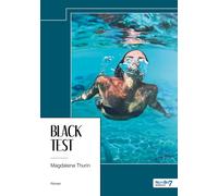 Black test - Magdalena Thurin - Nombre 7 - broché - Roman