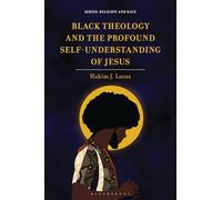Black Theology and the Profound Self-Understanding of Jesus