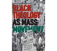 Black Theology As Mass Movement