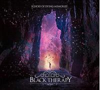 Black Therapy - Echoes Of Dying Memories