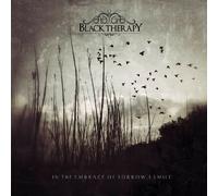 BLACK THERAPY - IN THE EMBRACE OF SORROW,I SMILE CD NEUF