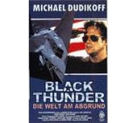 Black Thunder - Die Welt am Abgrund