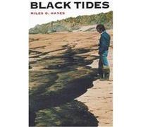 Black Tides Miles O. Hayes (Auteur)
