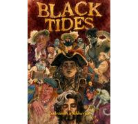 Black Tides: The Legacy of Tides