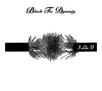 Black Tie Dynasty - I Like U EP