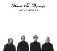 Black Tie Dynasty - Movements