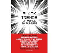 Black Trends - Un Monde En Rupture