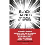 Black Trends Un monde en rupture - Bernard Werber - Des Equateurs Eds - broché - Roman