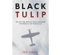 Black Tulip by Erik Schmidt Erik Schmidt (Auteur)