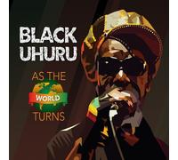 Black Uhuru - As The World Turns [Cd]