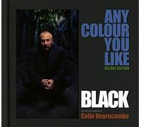 Black (Vearncombe,Colin) - Any Colour You Like (Deluxe 2cd Edition) [Import]