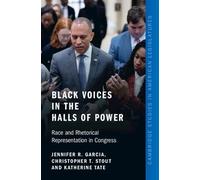 Black Voices in the Halls of Power: Race and Rhetorical Representation in Congress