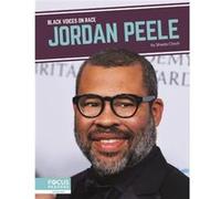 Black Voices on Race Jordan Peele by Shasta Clinch Shasta Clinch (Auteur)