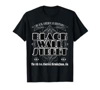 Black Wall Street, 4e Avenue, Quartier de Birmingham T-Shirt