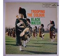 BLACK WATCH PIPES, DRUMS & REGIMENTAL BA - trooping the colour LP