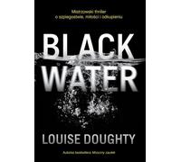 Black Water - Louise Doughty (livre en polonais)