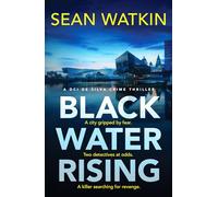 Black Water Rising: A tense and gripping Liverpool crime thriller