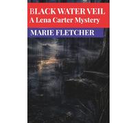 Black Water Veil: An Old Florida Mystery of Secrets, Oil, and Murder