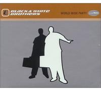 Black & White Brothers - Worldwide Party [Import]