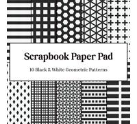 Black & White Geometric Scrapbook Paper Pad: 20 Double-sided 8.5" x 8.5" Sheets: Patterned Paper For Crafting