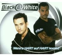 Black & White - Wenn's Auf Hart Kommt [Import]