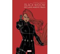 Black Widow : Des liens indéfectibles - Marvel Super-héroïnes T05