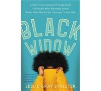 Black Widow - Leslie Gray Streeter - Little Brown amp Company - Livre en Anglais - Hardback Leslie Gray StreeterLeslie Gray Streeter (Auteur)